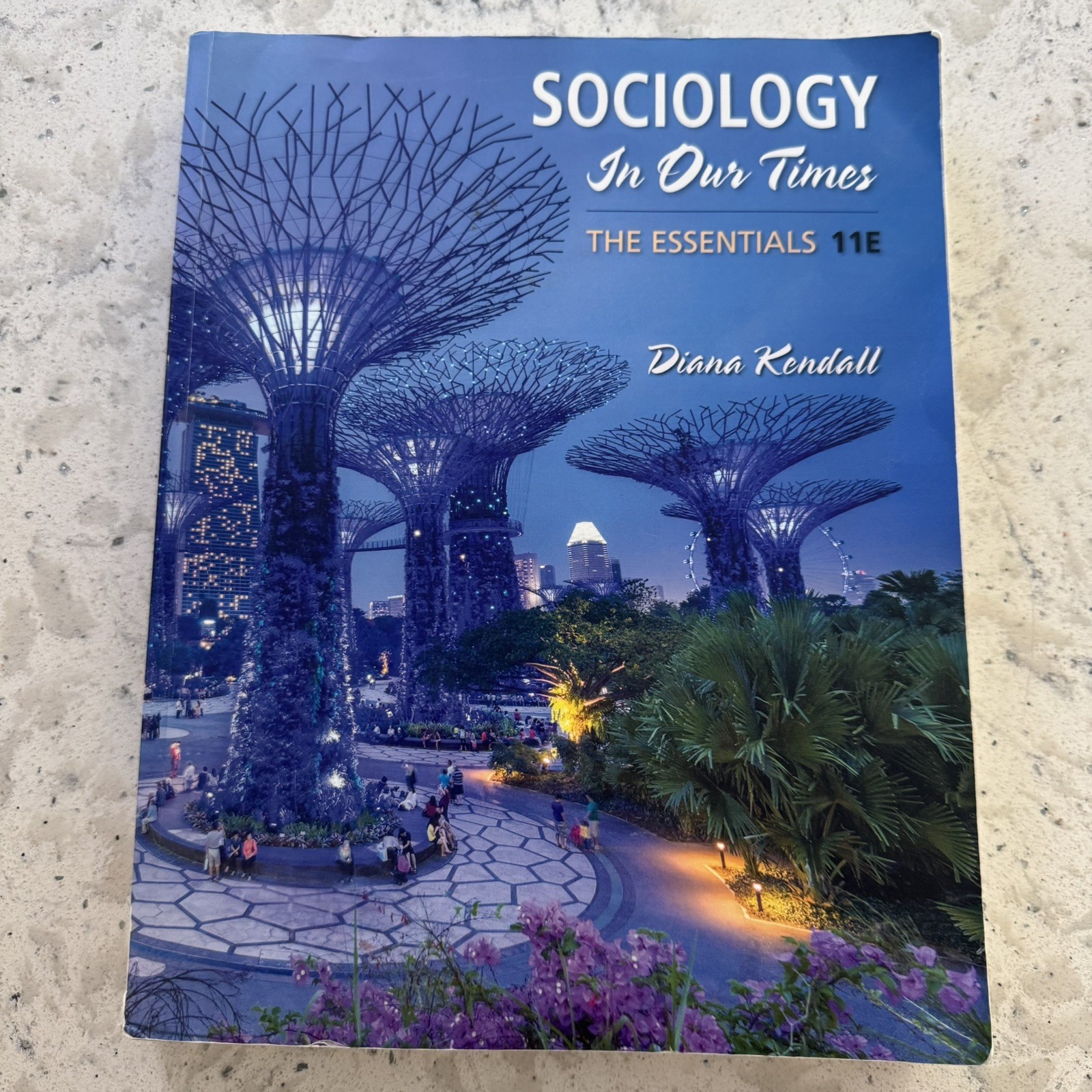 Sociology in Our Times The Essentials 11E Edition Diana Kendall Soft Cover Book