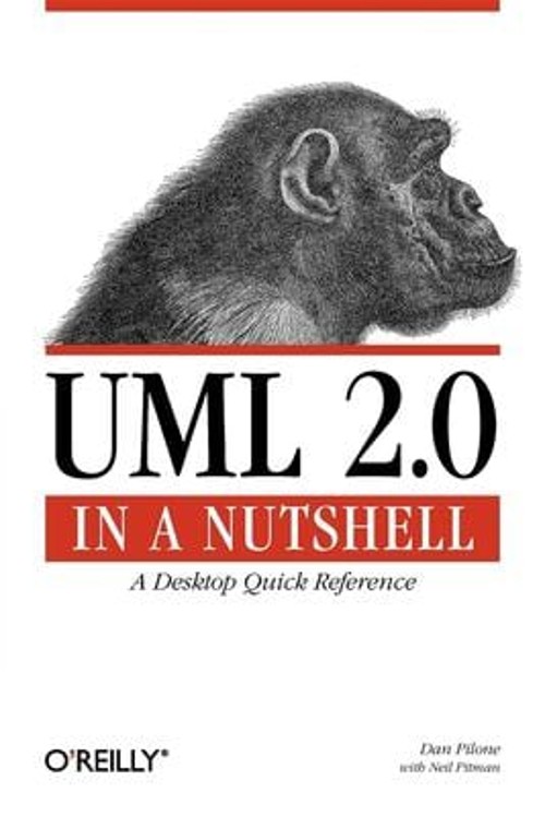 UML 2. 0 in a Nutshell : A Desktop Quick Reference Dan, Pitman, N
