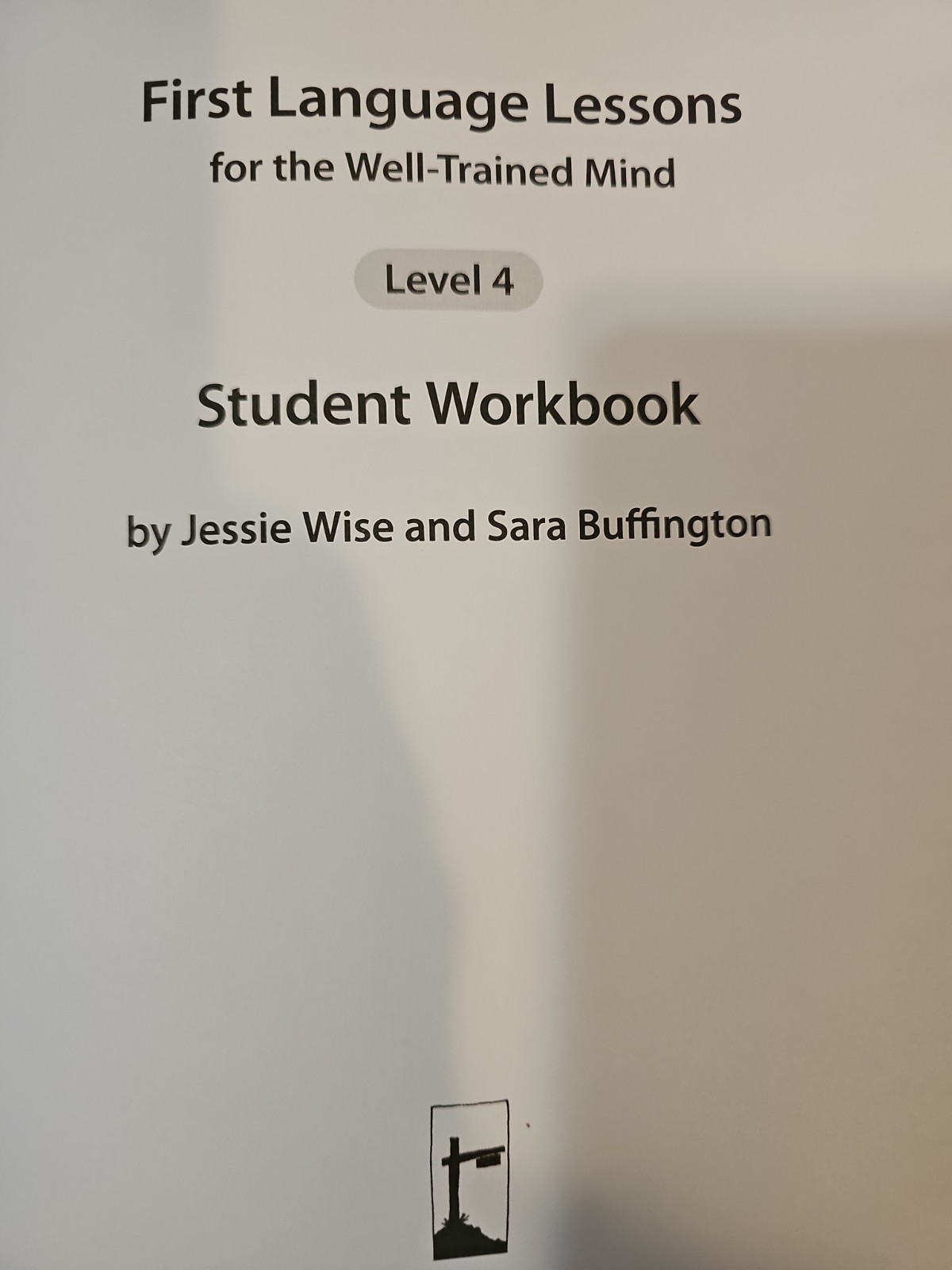 First Language Lessons Ser.: First Language Lessons for Well-Trained Mind Level