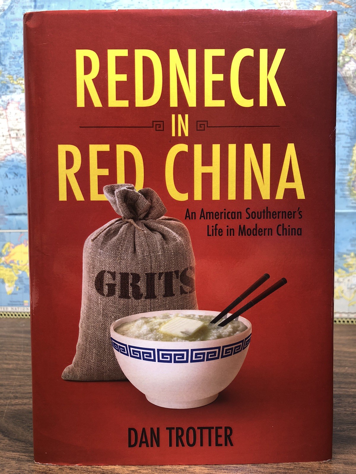 SIGNED – Redneck in Red China: American Southerner’s Life in Modern China Book
