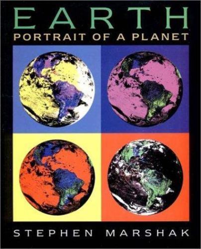 Earth: Portrait of a Planet by Stephen Marshak; Donald R. Prothero