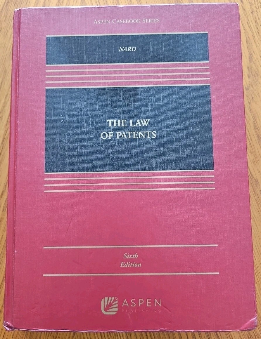 Aspen Casebook Ser.: Law of Patents by Craig Allen Nard (2022, Hardcover) – 6th