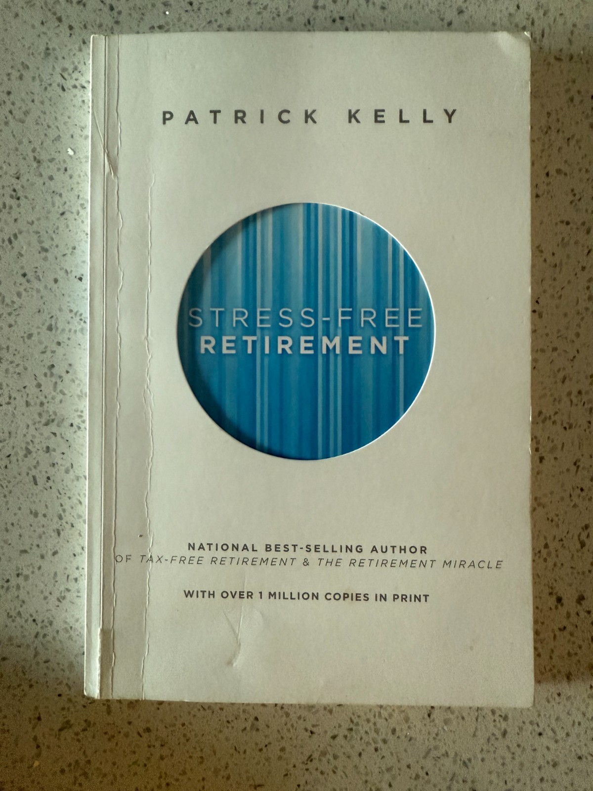 Stress-Free Retirement by Patrick Kelly (2013, Trade Paperback)