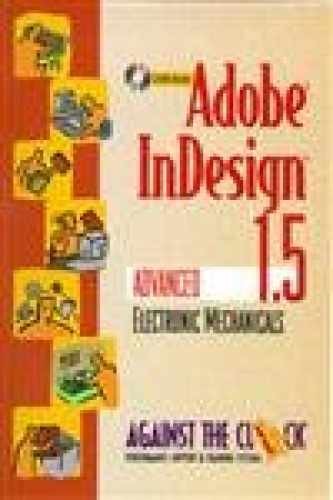 Adobe InDesign 1.5: Advanced – Paperback, by Against The Clock – Very Good