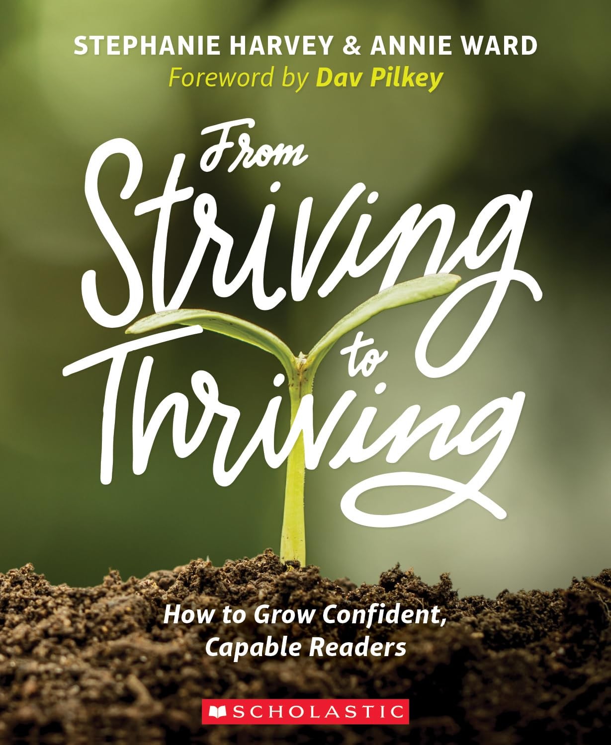 From Striving to Thriving by Stephanie Harvey