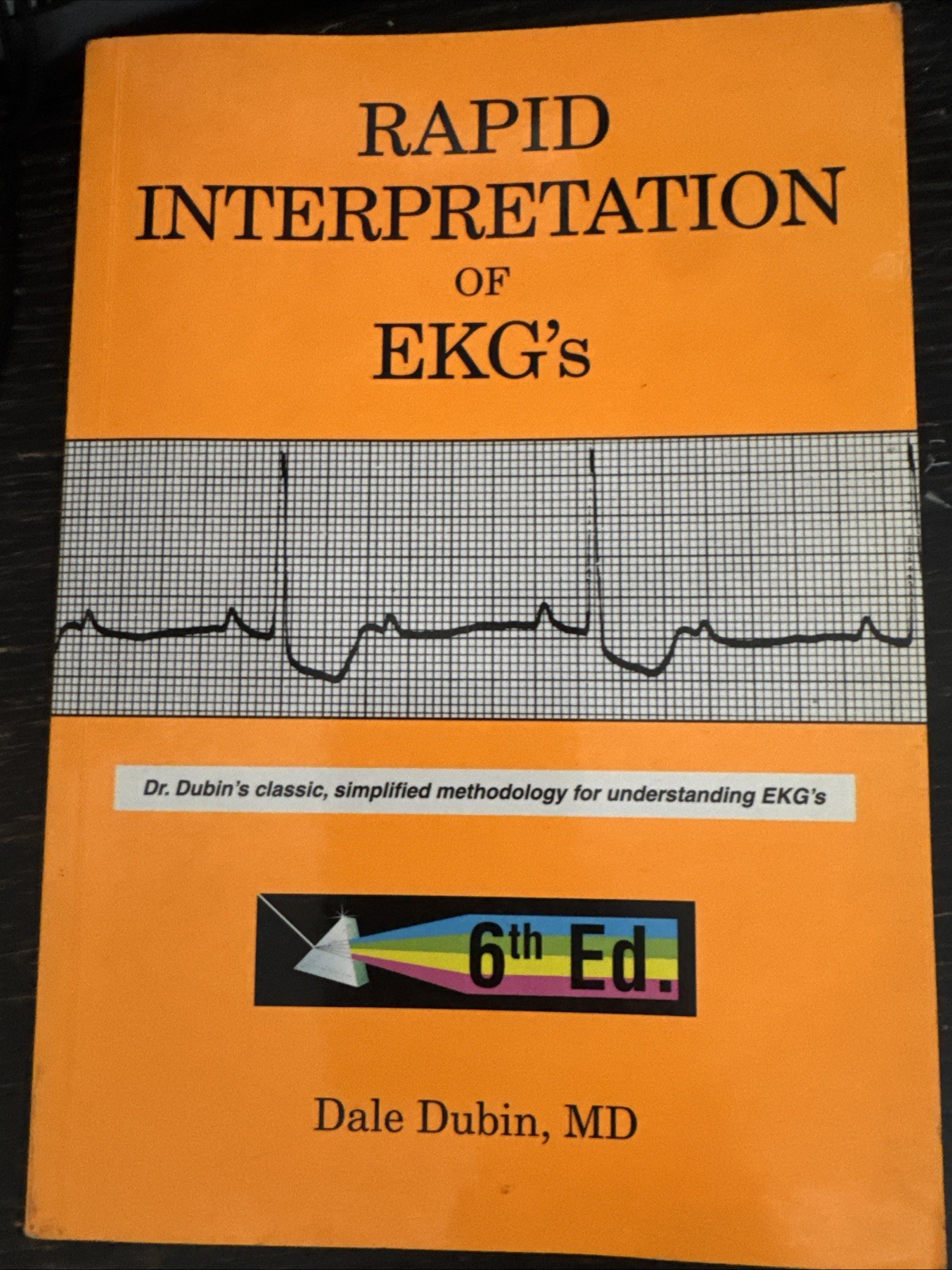 Rapid Interpretation of EKG’s by Dale Dubin (2000, Trade Paperback)