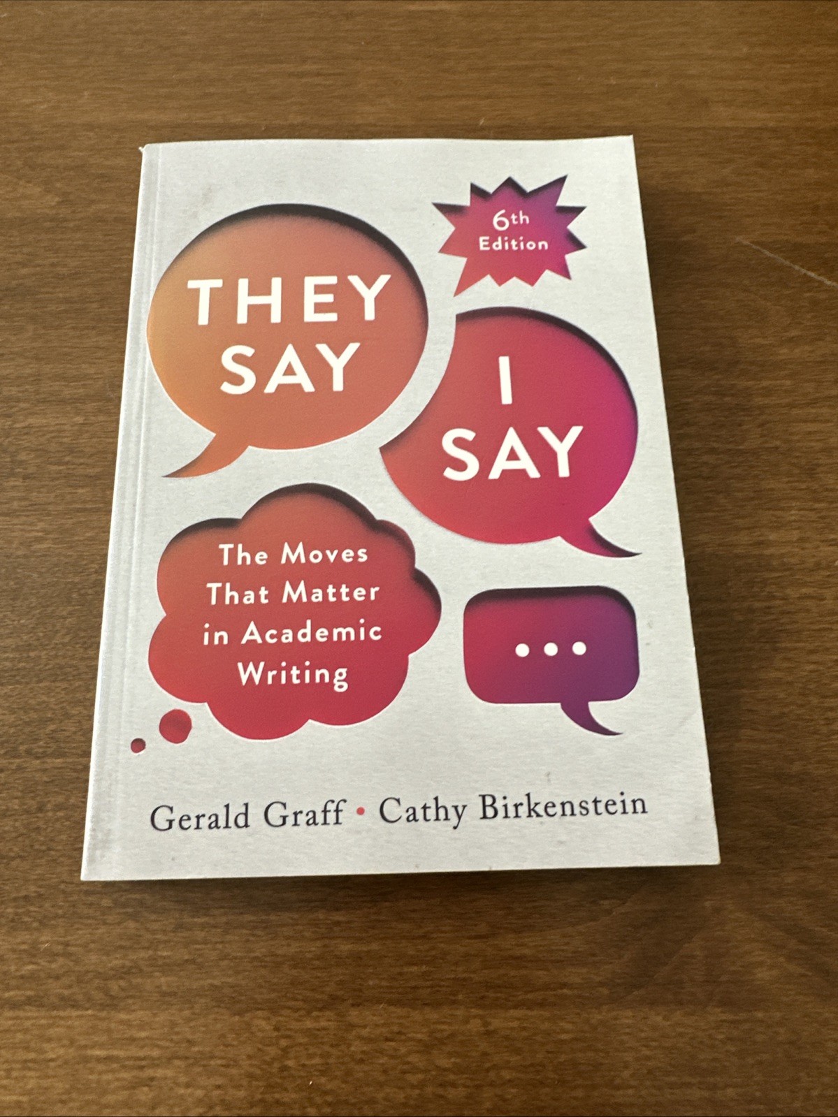 They Say I Say – Paperback By Graff, Gerald – GOOD NO MARKS ON TEXT