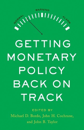 Getting Monetary Policy Back on Track – 9780817926243