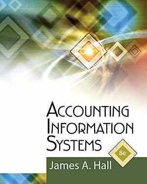 Accounting Information Systems – Hardcover, by Hall James A. – Good
