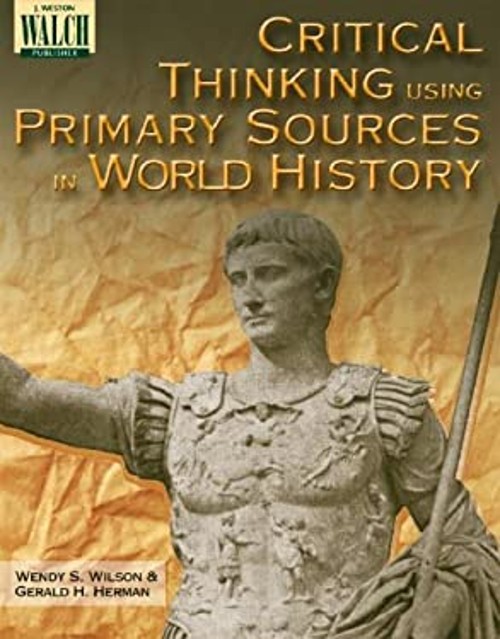 Critical Thinking Using Primary Sources in World History Hardcove