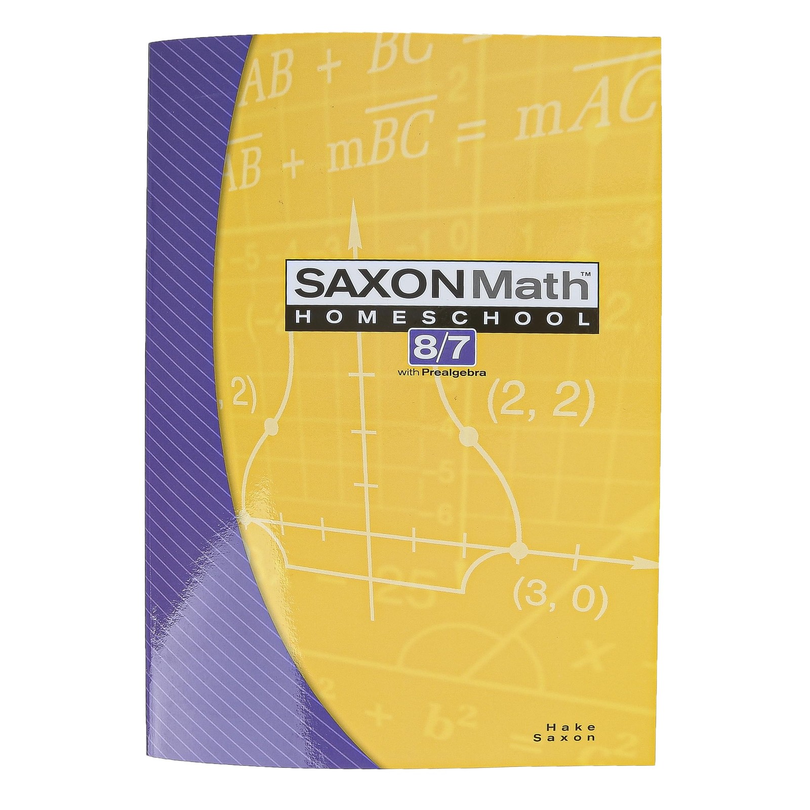 Saxon Math 8/7: Homeschool Student Text