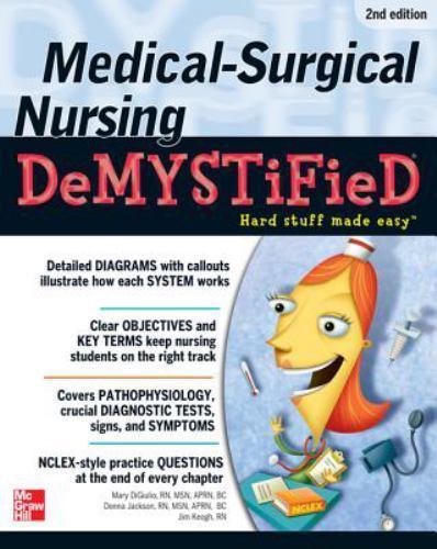 Demystified Nursing Ser.: Medical-Surgical Nursing by Donna Jackson, James…