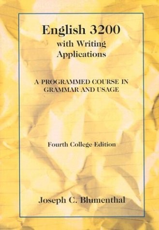 ENGLISH 3200 WITH WRITING APPLICATIONS: A PROGRAMMED By Joseph C. Blumenthal VG+