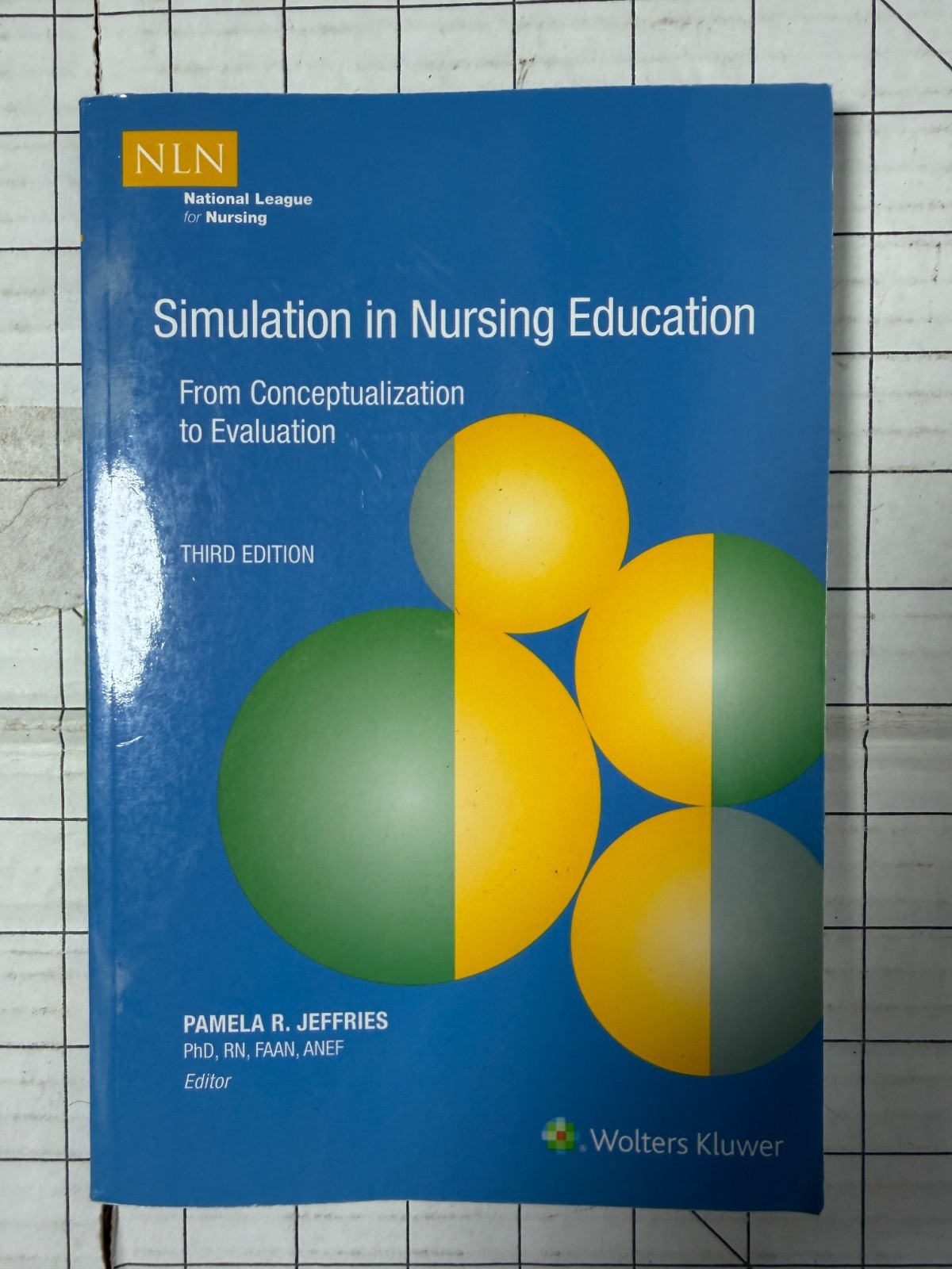 Simulation in Nursing Education: From Conceptualization to Evaluation 3rd Ed.