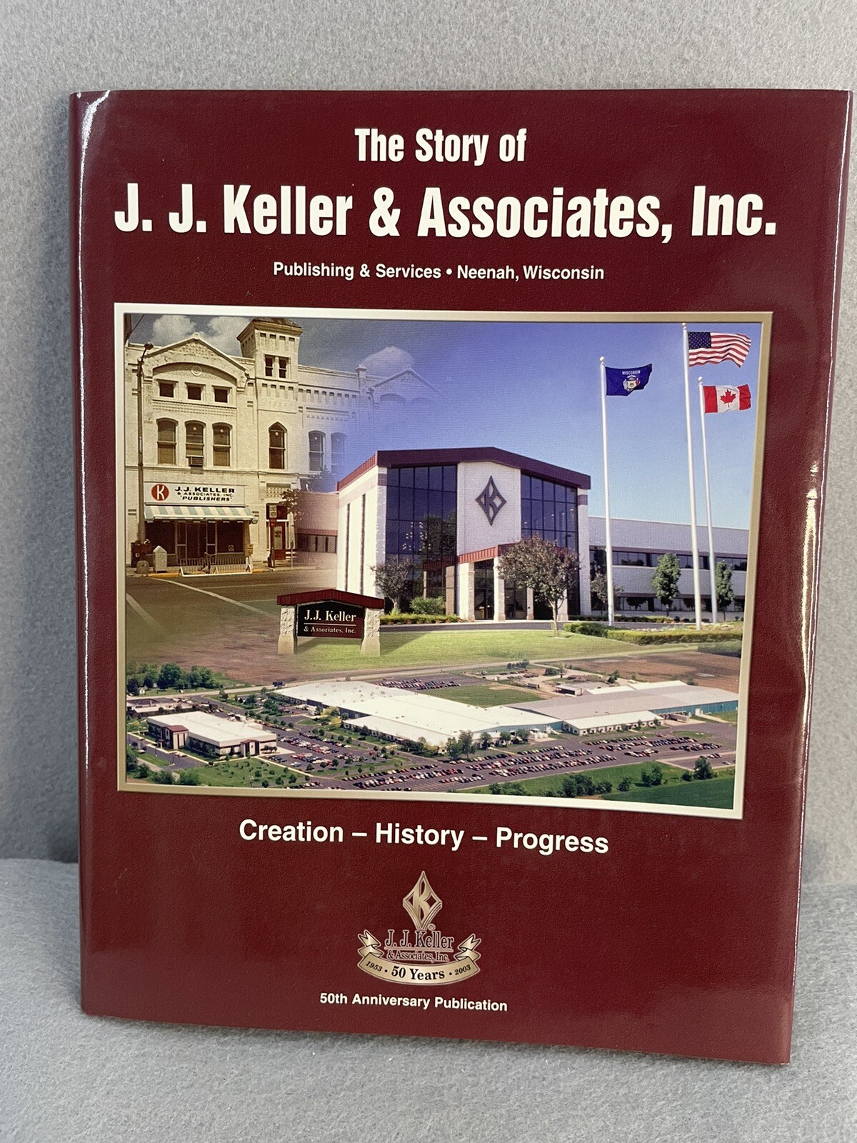 The Story of J. J. Keller & Associates, Inc. – Excellent Condition