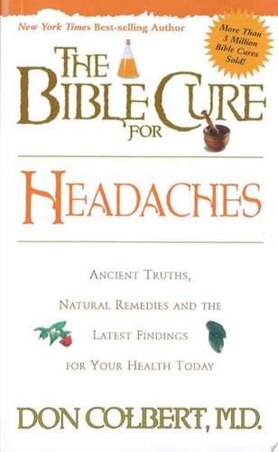 The Bible Cure for Headaches by Colbert MD, Don, Very Good Book