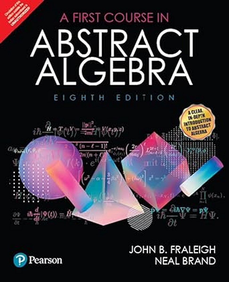 New : A First Course in Abstract Algebra by John B. Fraleigh 8th INTL ED