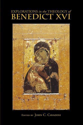 Explorations in the Theology of Benedict XVI, , New Book