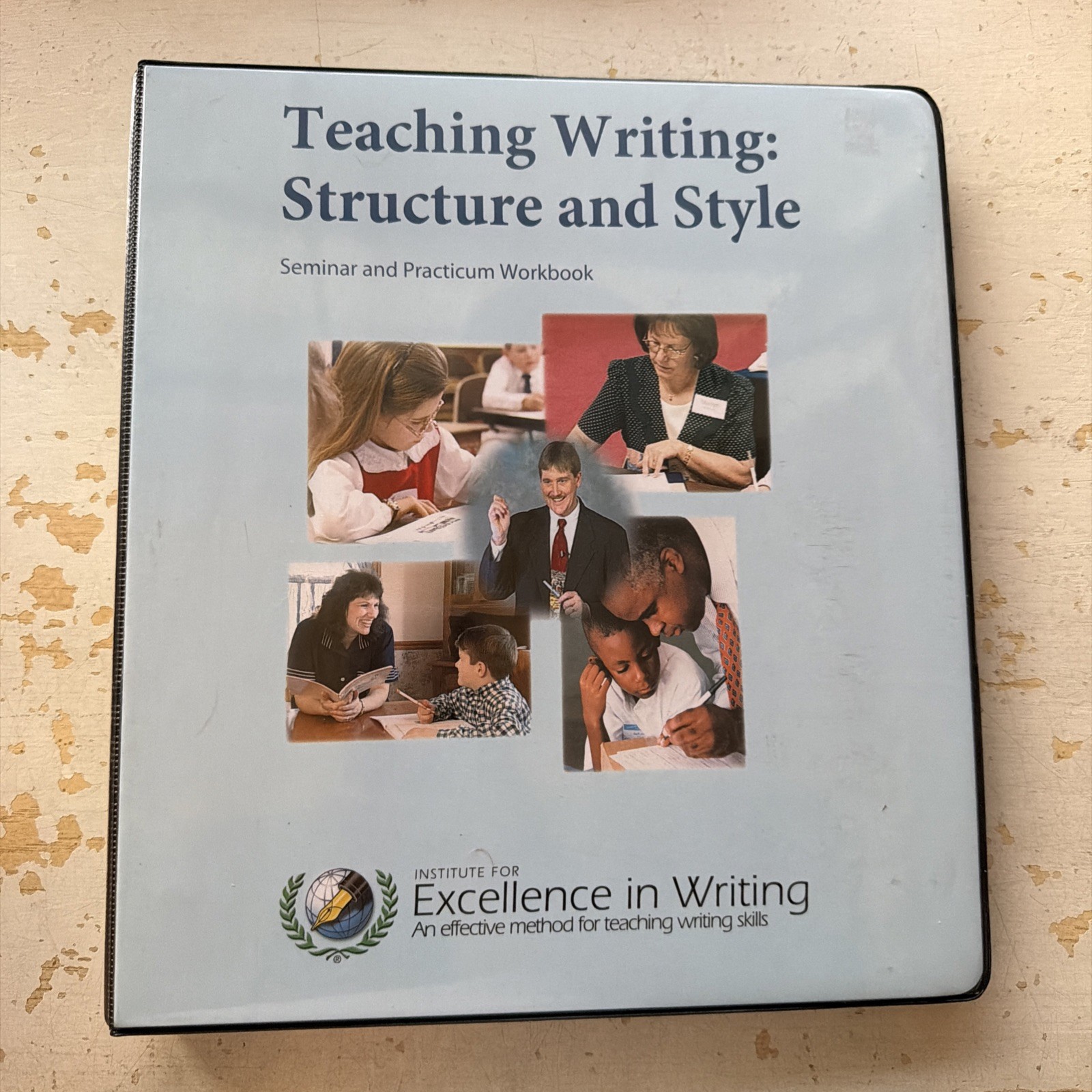 Teaching Writing: Structure and Style [Seminar Workbook] by Andrew Pudewa