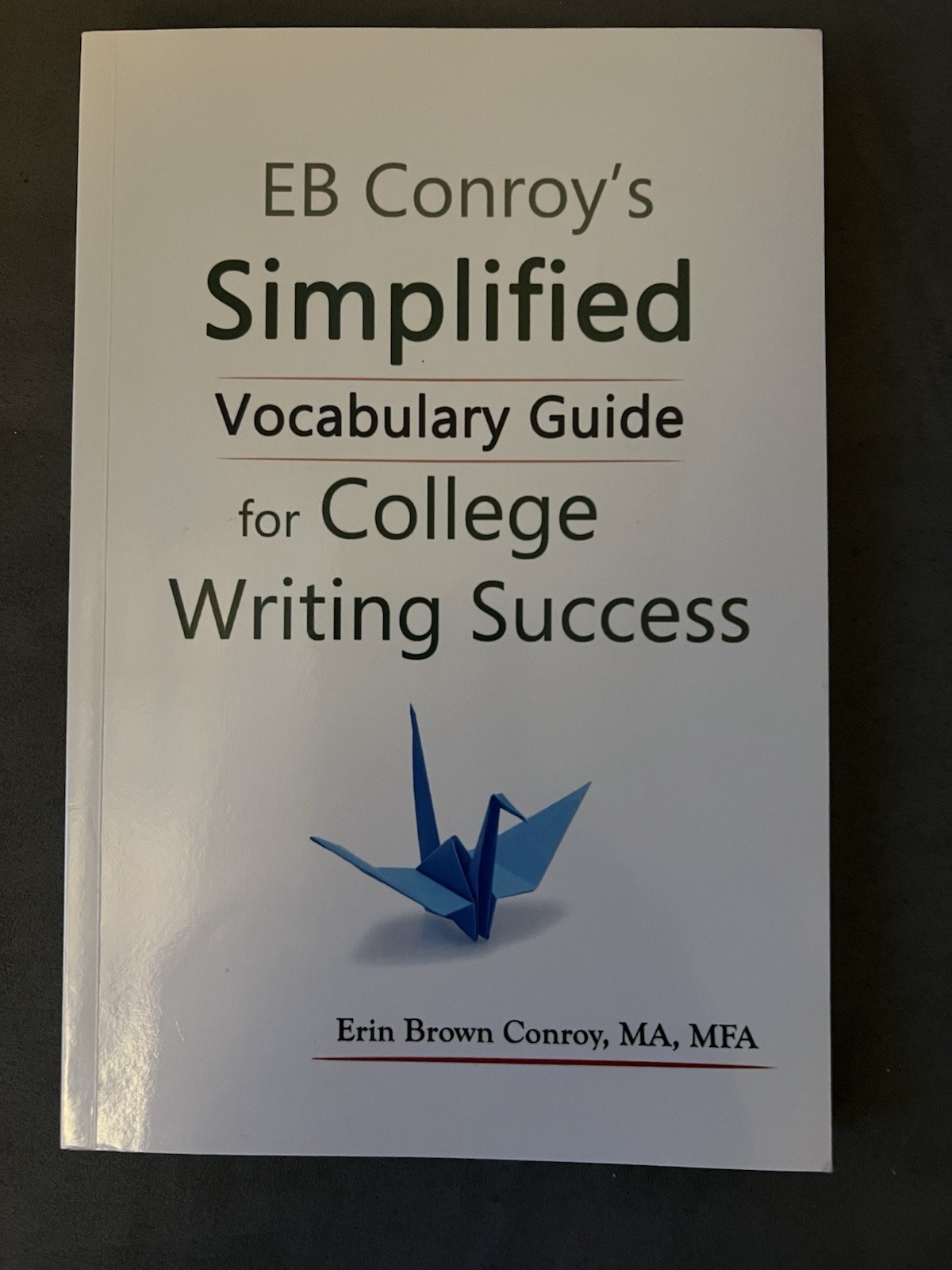 EB Conroy’s Simplified Vocabulary Guide for College Writing Success