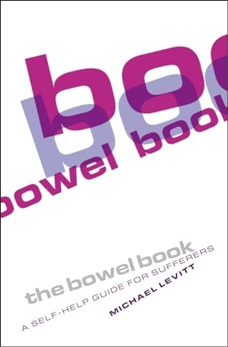 The Bowel Book: A Self-Help Guide for… by Levitt, Michael Paperback / softback