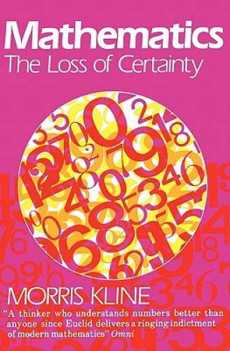 Mathematics: The Loss of Certainty (Oxford Paperbacks) – Paperback – GOOD
