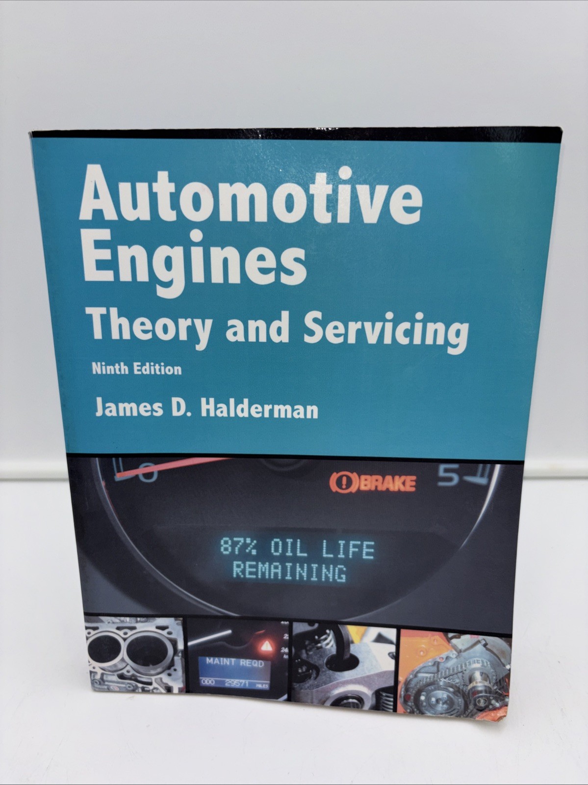Automotive Engines, Theory & Svcg James D. Halderman 9th Ed Pearson, 2018 Good