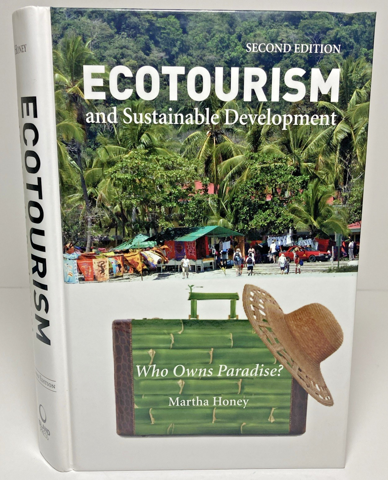 Ecotourism & Sustainable Development | Who Owns Paradise? | By Martha Honey