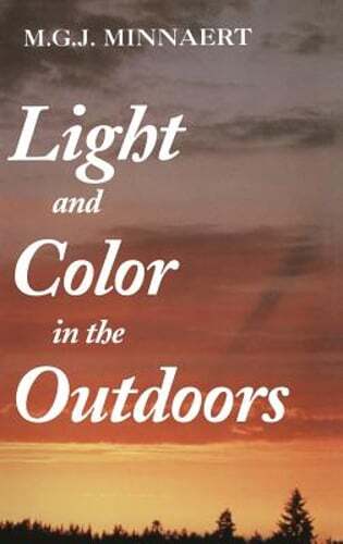 Light and Color in the Outdoors by Marcel Minnaert: Used