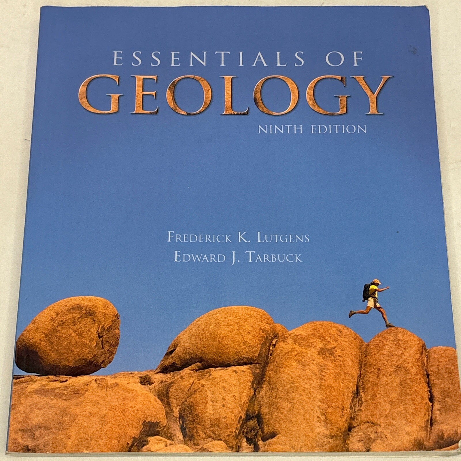 Essentials of Geology, 9th Edition – Trade Paperback by F. Lutgens & E. Tarbuck