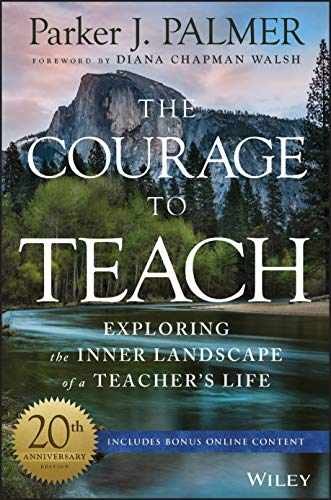 The Courage to Teach: Exploring the – Hardcover, by Palmer Parker J. – Very Good
