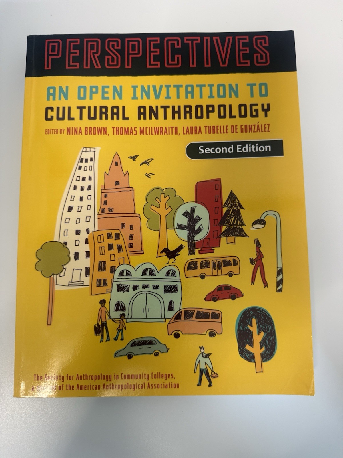 Perspectives An Open Invitation To Cultural Anthropology, 2nd Edition,Nina Brown