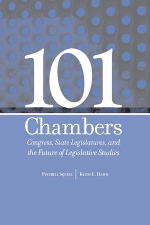 101 Chambers : CONGRESS, STATE LEGISLATURES, and the FUTURE of LE