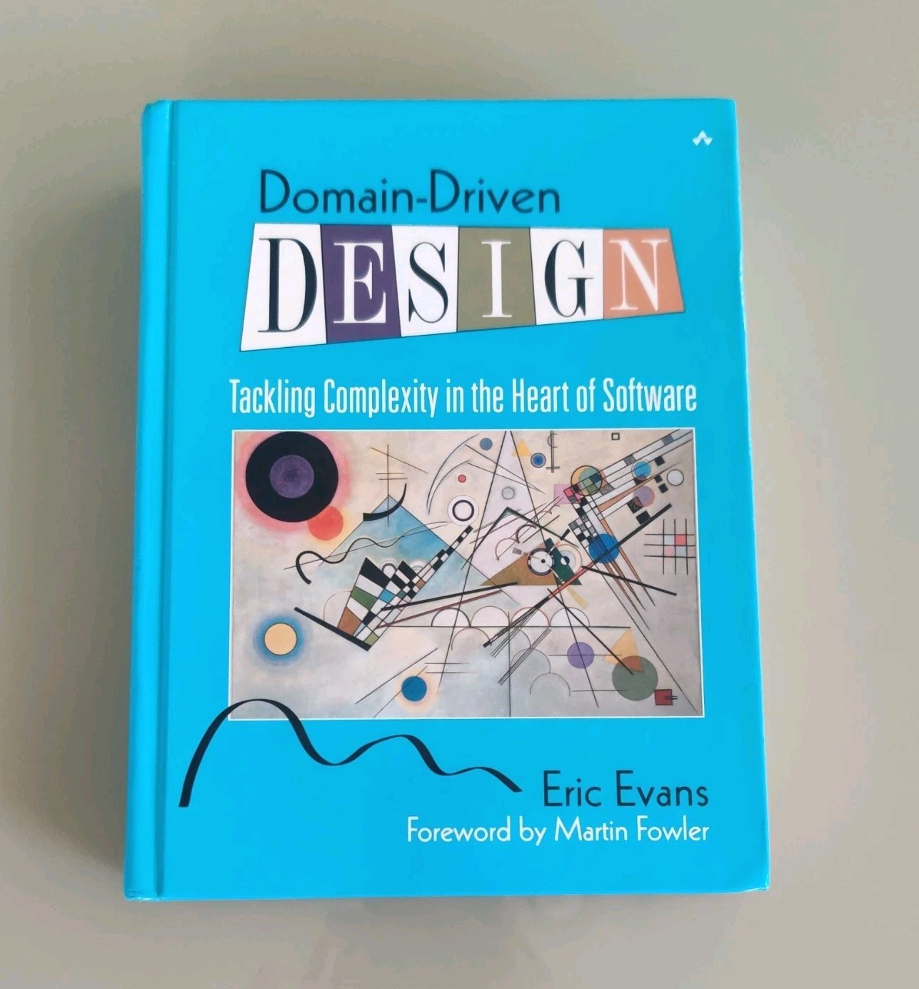 Domain-Driven Design : Tackling Complexity in the Heart of Software by Eric Evan