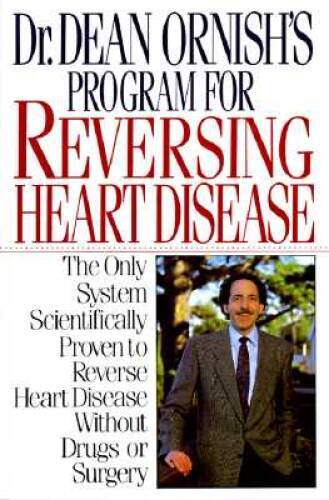 Dr. Dean Ornish’s Program for Reversing Heart Disease – Hardcover – GOOD