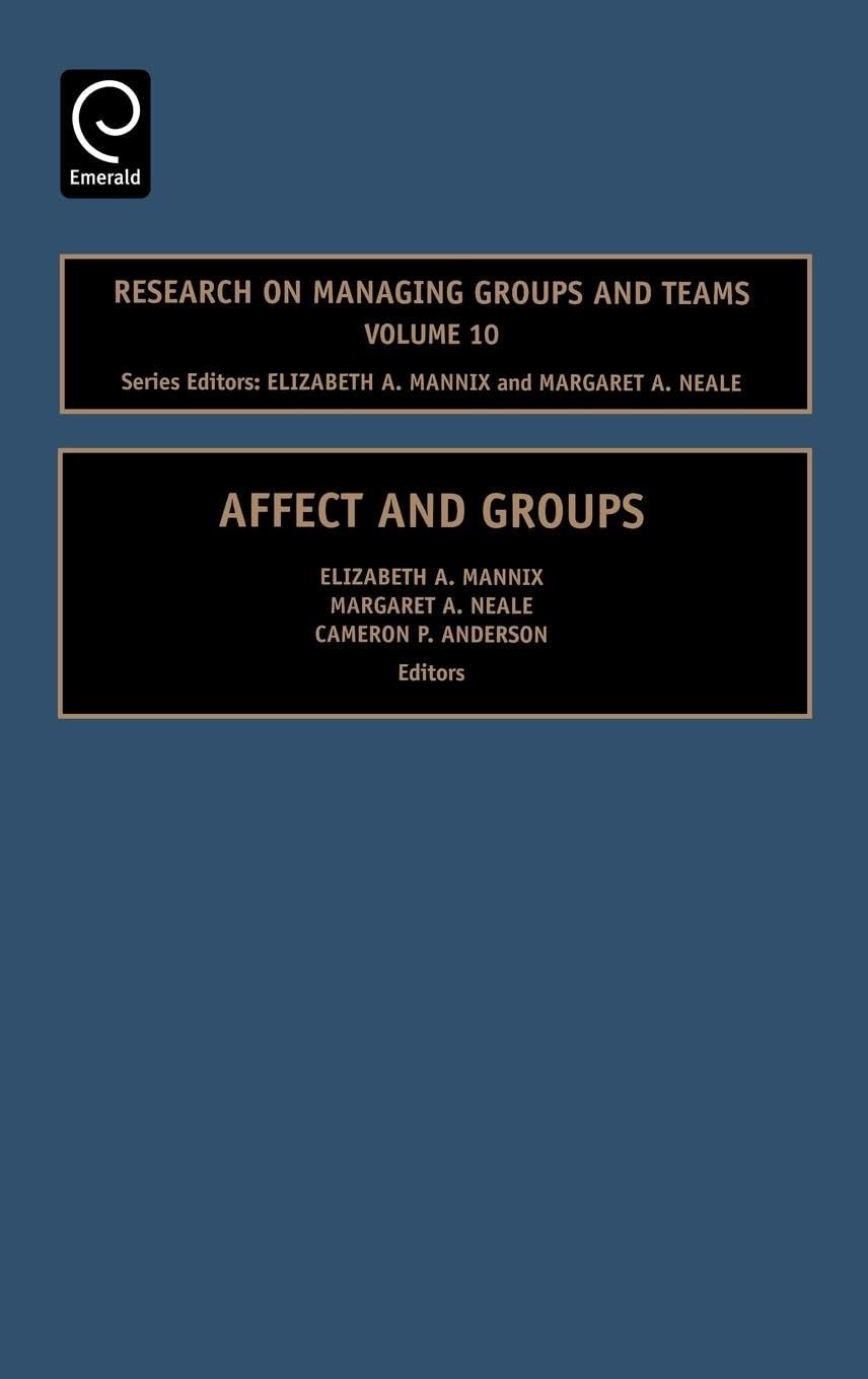 Affect and Groups (Research on Managing Groups and Teams) by Anderson