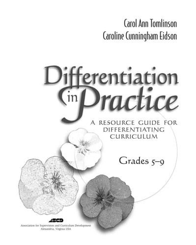 Differentiation in Practice: A Resource Guide for Differentiating Curriculum, Gr