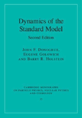 Dynamics of the Standard Model, Hardcover by Donoghue, John F.; Golowich, Eug…