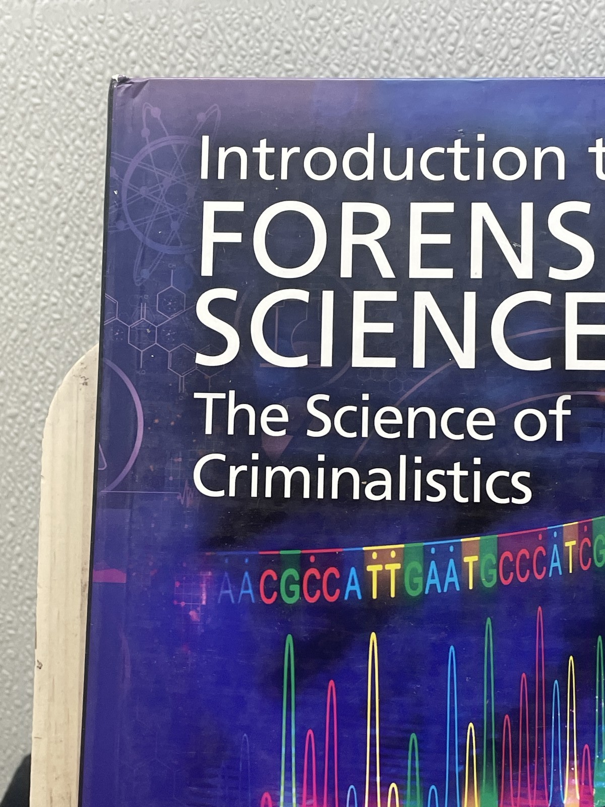 Introduction to Forensic Science The Science of Criminalistics By James Spencer