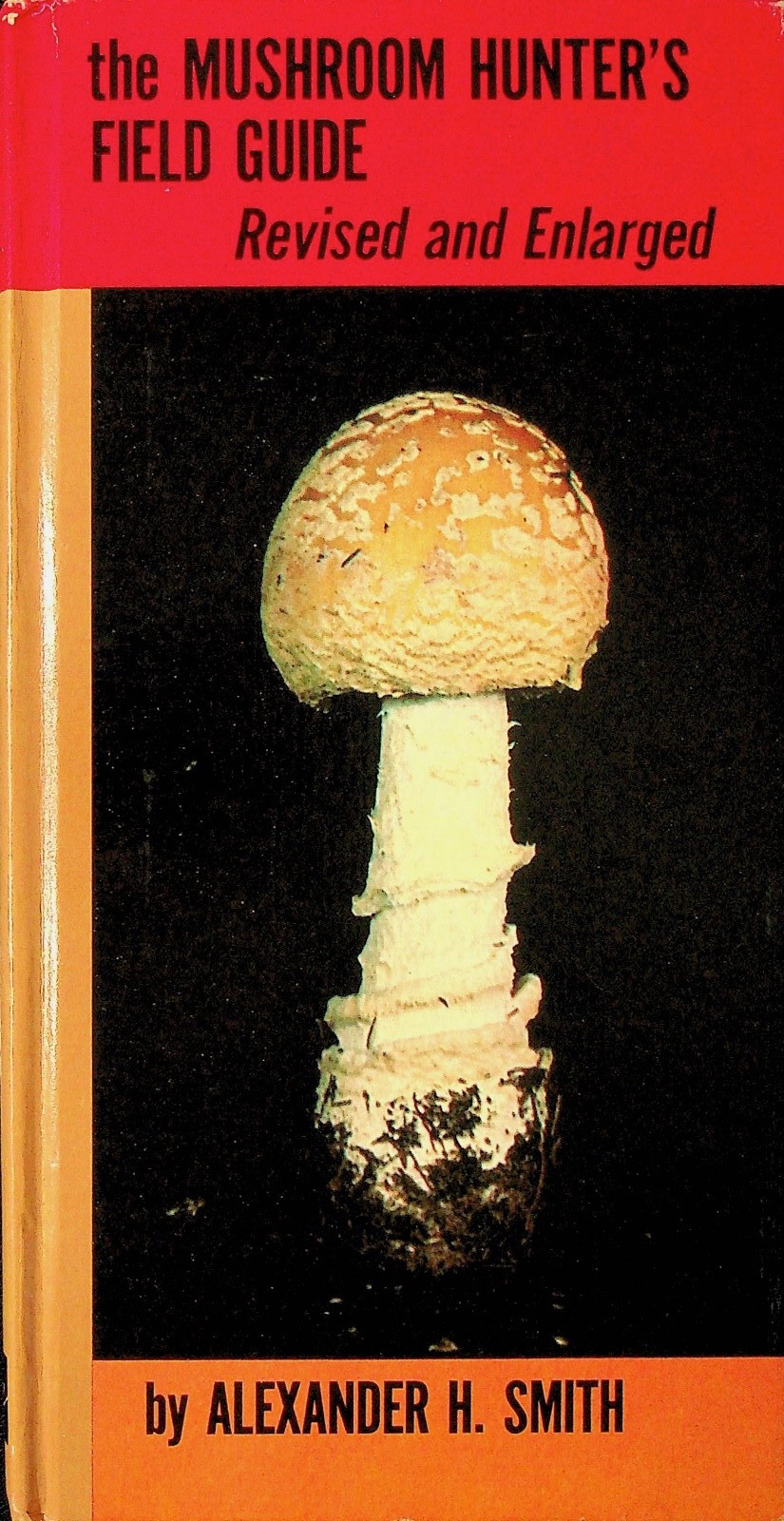 The Mushroom Hunter’s Field Guide by Smith REVISED AND ENLARGED – Rack