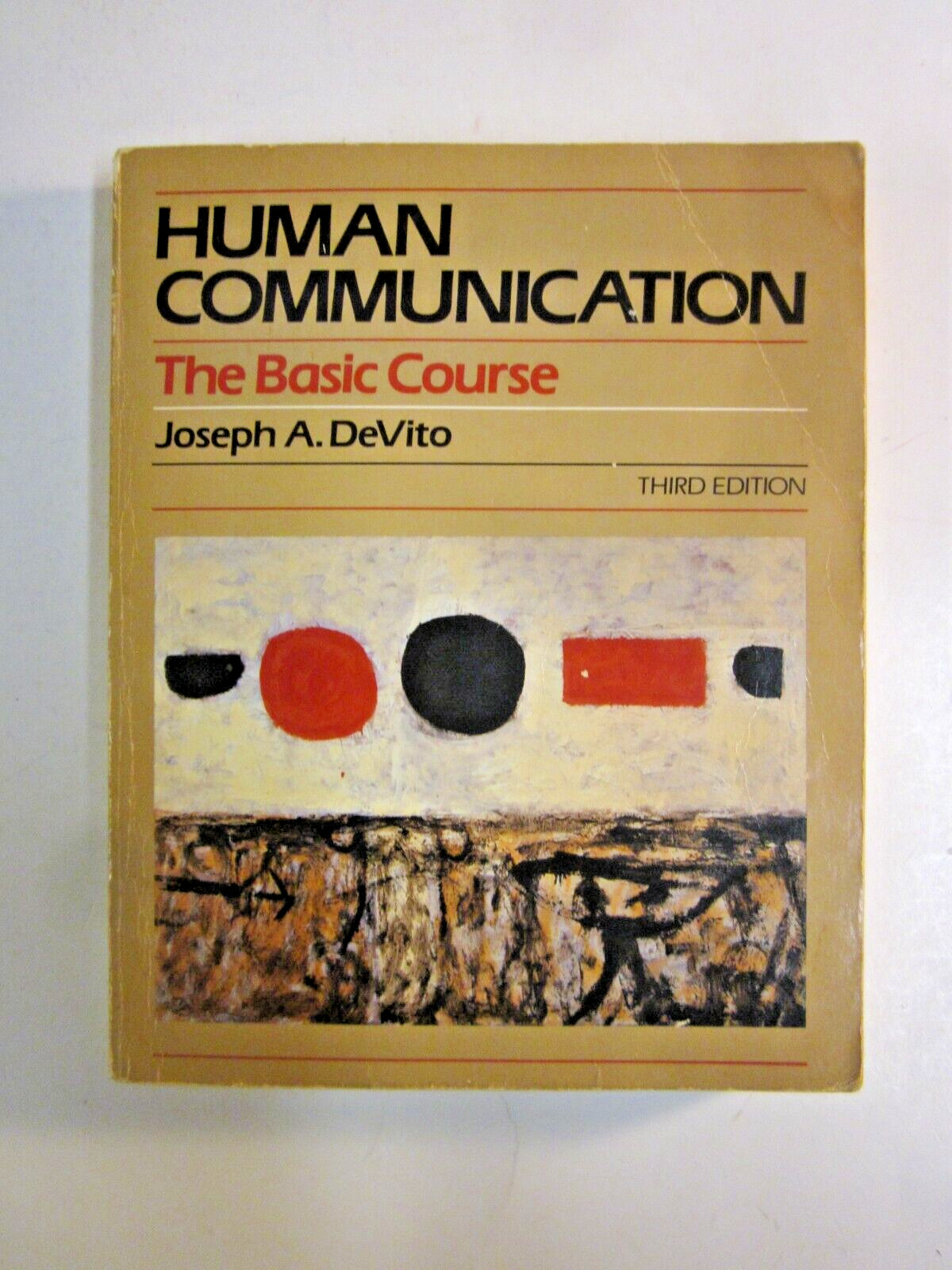 Human Communication : The Basic Course by Joseph A. DeVito 1985
