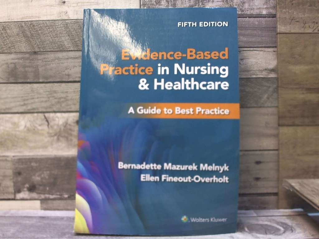 Evidence-Based Practice in Nursing & Healthcare: A Guide to Best Practice by Me