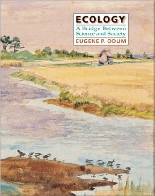 Ecology : A Bridge Between Science and Society Paperback Eugene P