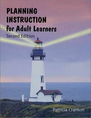 Planning Instruction for Adult Learners – Paperback, by Cranton Patricia – Good