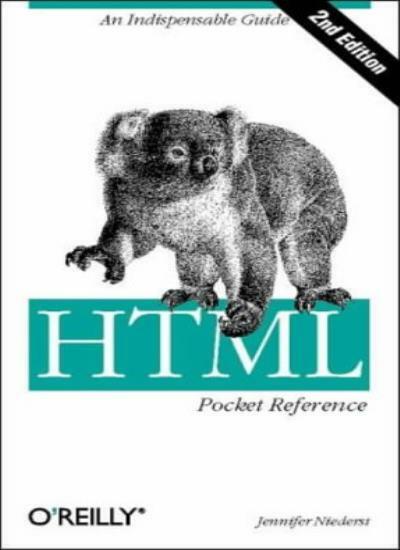 HTML Pocket Reference (2nd Edition) By Jennifer Niederst Robbins