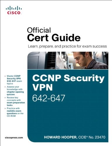 CCNP SECURITY VPN 642-647 OFFICIAL CERT GUIDE By Howard Hooper – Hardcover *VG+*