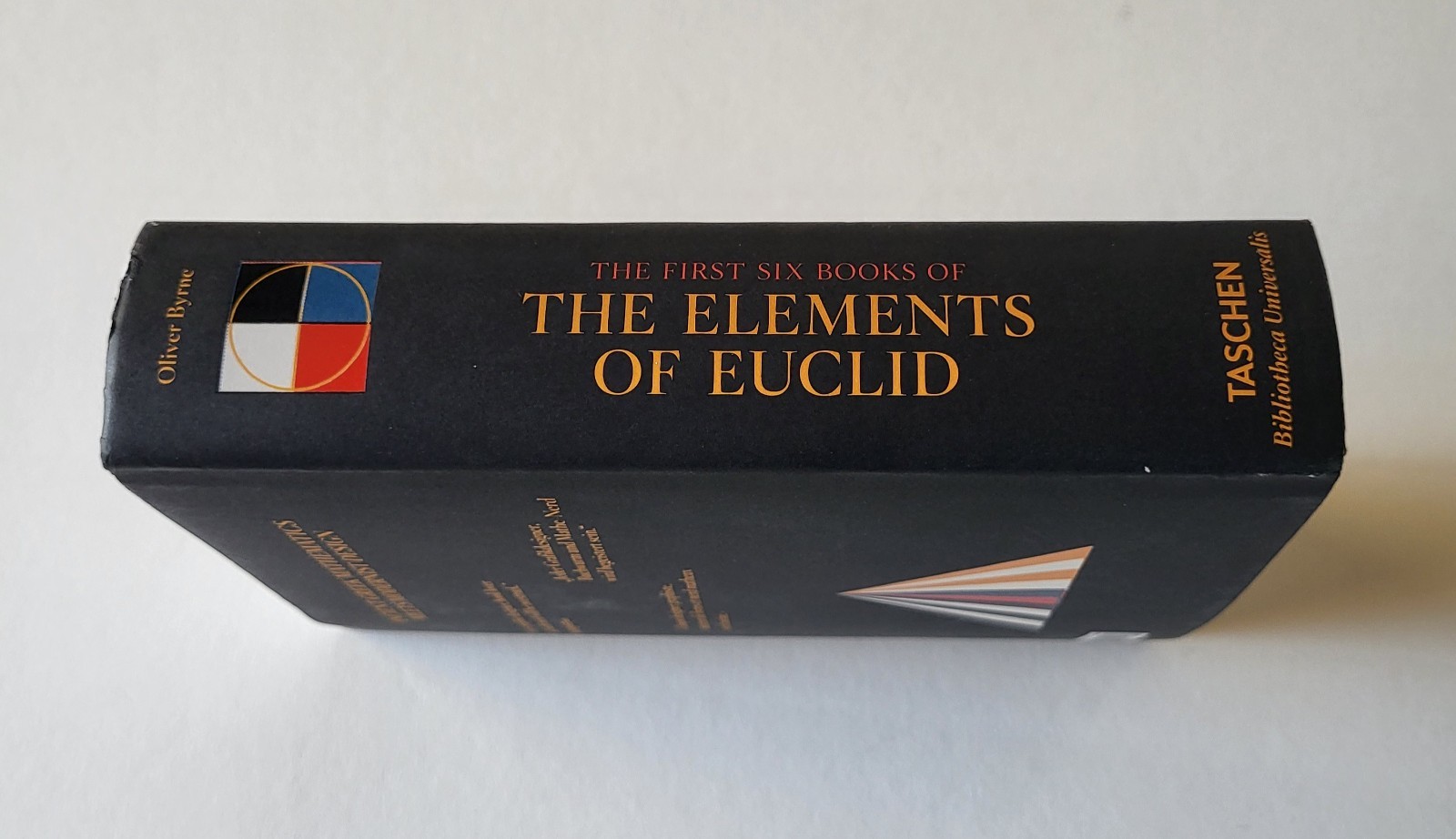 The First Six Books of the Elements of Euclid, Oliver Byrne HC 2017 EX Cond