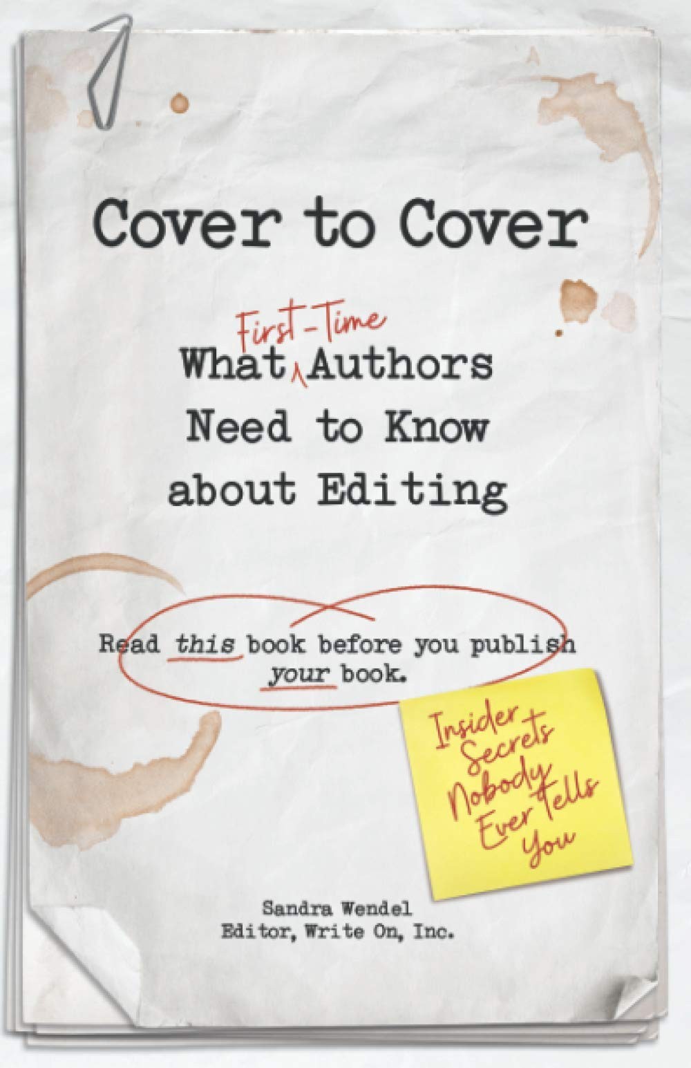 Cover to Cover: What First-Time Authors Need to Know about Editing (Read thi…