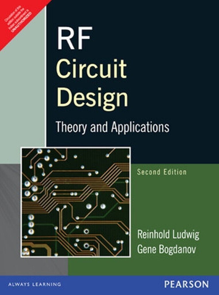 RF Circuit Design : Theory and Applications by Ludwig, 2nd International Edition
