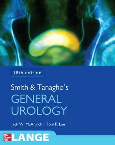 Smith and Tanagho’s General Urology, Eighteenth Edition by McAninch: Used